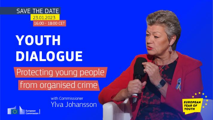 Youth Policy Dialogue with Commissioner Ylva Johansson on Protecting young people from organised crime
