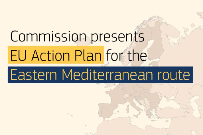 Map of Europe focusing on the Eastern Mediterranean region, displaying the message: Commission presents EU Action Plan for the Eastern Mediterranean route
