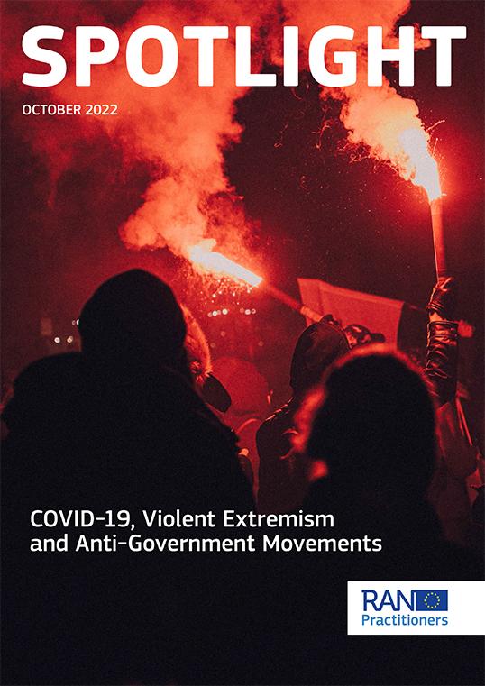 Spotlight on COVID-19, Violent Extremism and Anti-Government Movements 