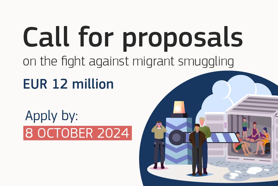 Image displays information about the call for proposals on the fight against migrant smuggling - EUR 12 million, Application deadline 8 October 2024