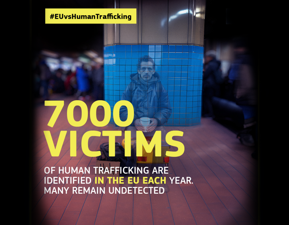 Image taken from the Commission's anti-trafficking campaign, depicting a man forced into begging in a train station. The message displayed at the bottom of the image says: 7000 victims of human trafficking are identified in the EU each year. Many remain undetected.